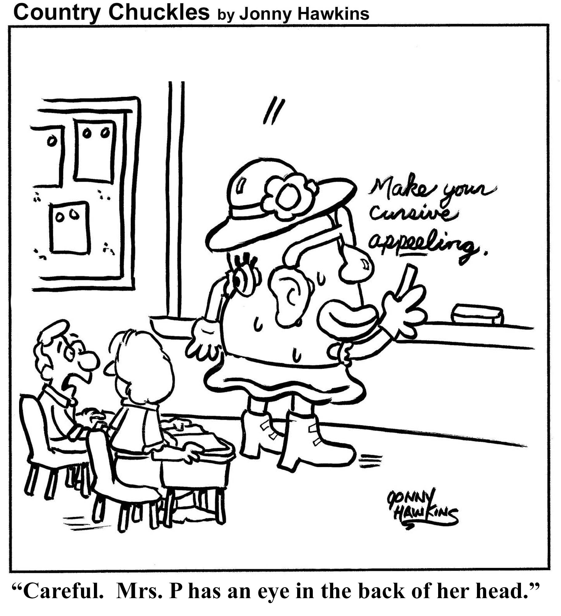 Hawkins cartoon "Careful. Mrs. P has an eye in the back of her head."