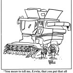 Two farmers stand beside an enormous tractor. "You mean to tell me, Erwin, that you put that all together that fast yourself with no leftover parts?"